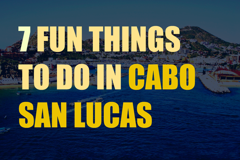 Illustration for article titled 7 Fun Things To Do In Cabo San Lucas